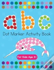 Capa do artigo Dot Markers Activity Book! Abc Learning Alphabet Letters Ages 3-5