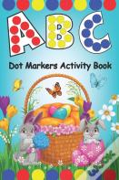 Dot Markers Activity Book Abc