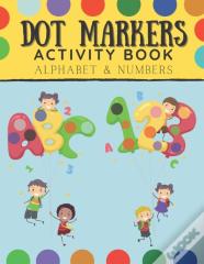 Dot Markers Activity Book Alphabet And Numbers