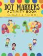 Dot Markers Activity Book Alphabet And Numbers - Preview