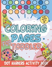 Dot Markers Activity Book. Coloring Pages For Toddler