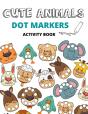 Dot Markers Activity Book Cute Animals - Preview