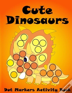 Capa do artigo Dot Markers Activity Book Cute Dinosaurs
