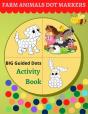 Dot Markers Activity Book Farm Animals - Preview