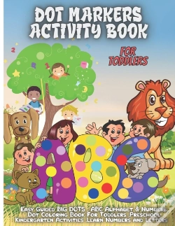 Capa do artigo Dot Markers Activity Book Foe Toddlers