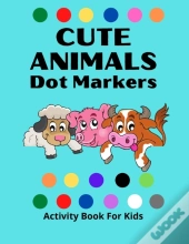 Dot Markers Activity Book For Kids