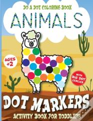 Dot Markers Activity Book For Toddlers Animals