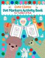 Dot Markers Activity Book For Toddlers & Kids - Preview