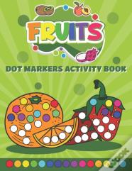 Dot Markers Activity Book Fruits