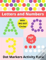 Dot Markers Activity Book Letters And Numbers Age 2+