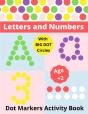 Dot Markers Activity Book Letters And Numbers Age 2+ - Preview