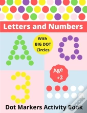 Dot Markers Activity Book Letters And Numbers Age 2+