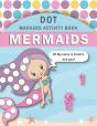 Dot Markers Activity Book Mermaids - Preview