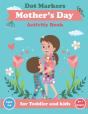 Dot Markers Activity Book Mother'S Day - Preview