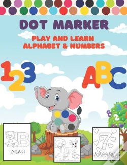 Capa do artigo Dot Markers Activity Book Play And Learn Alphabet & Numbers