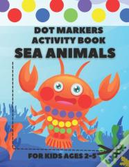 Dot Markers Activity Book Sea Animals
