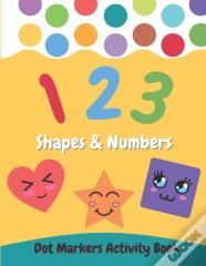 Dot Markers Activity Book Shapes And Numbers