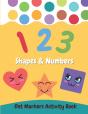 Dot Markers Activity Book Shapes And Numbers - Preview