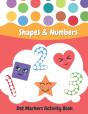 Dot Markers Activity Book Shapes And Numbers - Preview