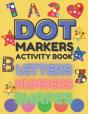 Dot Markers Activity Book Shapes Numbers And Letters - Preview