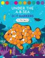 Dot Markers Activity Book! Under The A-B-Sea Learning Alphabet Letters Ages 3-5 - Preview