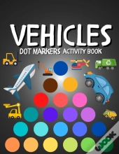 Dot Markers Activity Book Vehicles