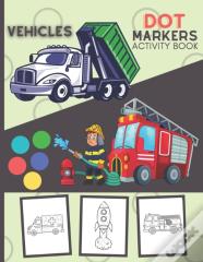 Dot Markers Activity Book Vehicles