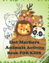 Dot Markers Animals Activity Book For Kids