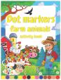 Dot Markers Farm Animals Activity Book - Preview