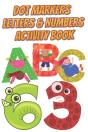 Dot Markers Letters & Numbers Activity Book - Preview