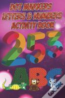 Dot Markers Letters & Numbers Activity Book