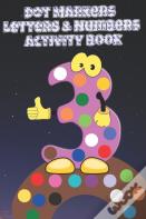 Dot Markers Letters & Numbers Activity Book