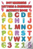 Dot Markers Letters & Numbers Activity Book