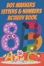 Dot Markers Letters & Numbers Activity Book - Preview