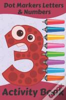 Dot Markers Letters & Numbers Activity Book