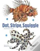 Dot, Stripe, Squiggle