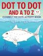 Dot To Dot And A To Z - Connect The Dots Activity Book - Preview