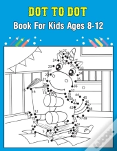 Dot To Dot Book For Kids Ages 8-12