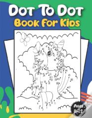 Dot To Dot Book For Kids Ages 8-12