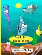 Dot To Dot Books For Kids Ages 4-8