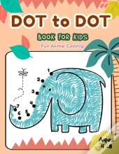 Dot To Dot Books For Kids Ages 4-8 Fun Animal Coloring