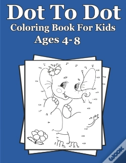 Capa do artigo Dot To Dot Coloring Book For Kids Ages 4-8