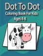Dot To Dot Coloring Book For Kids Ages 4-8 - Preview