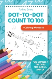 Capa do artigo Dot-To-Dot Count To 100 + Coloring Workb