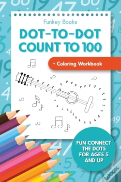 Capa do artigo Dot-To-Dot Count To 100 + Coloring Workb