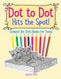Dot To Dot Hits The Spot! Connect The Dots Books For Teens - Preview