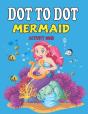 Dot To Dot Mermaid Activity Book - Preview