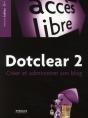 Dotclear 2 ; Créer Et Administrer Son Blog - Preview