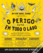 Capa do artigo Dotor Noel Zone apresenta o Perigo Está em Todo o Lado