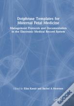 Dotphrase Templates For Maternal Fetal Medicine